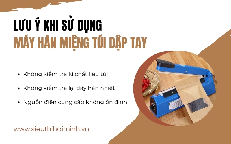 Lưu ý khi sử dụng máy hàn miệng túi dập tay