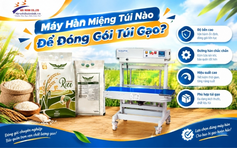 Máy Hàn Miệng Túi Nào Để Đóng Gói Túi Gạo?