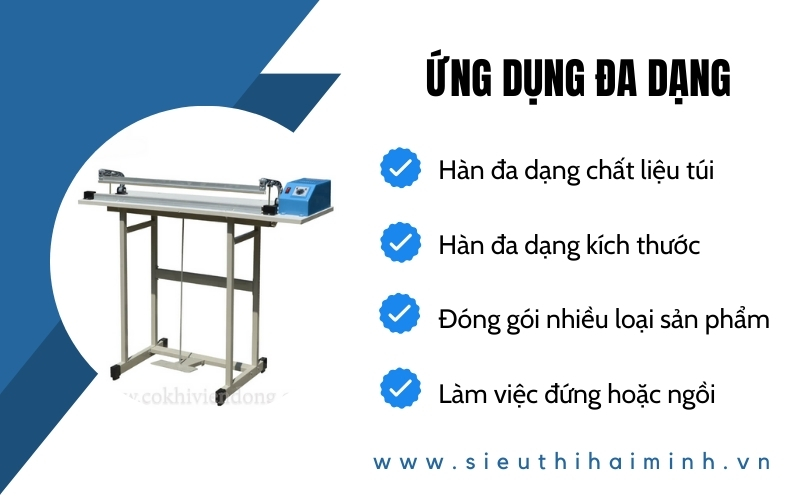 Máy hàn miệng túi dập chân F700 ứng dụng đa dạng