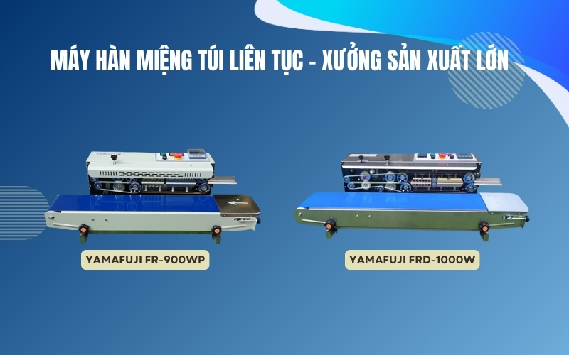 Máy hàn miệng túi liên tục - xưởng sản xuất lớn