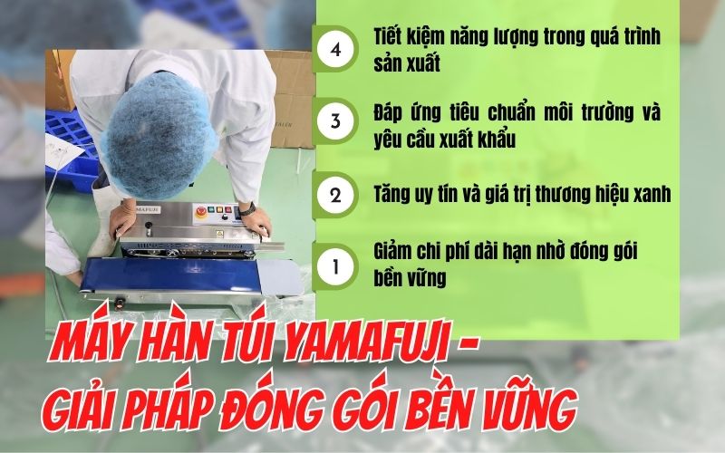 Máy hàn túi Yamafuji - giải pháp đóng gói bền vững