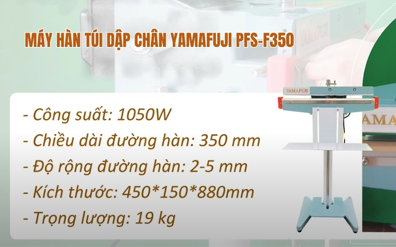 Máy hàn túi dập chân Yamafuji PFS-F350