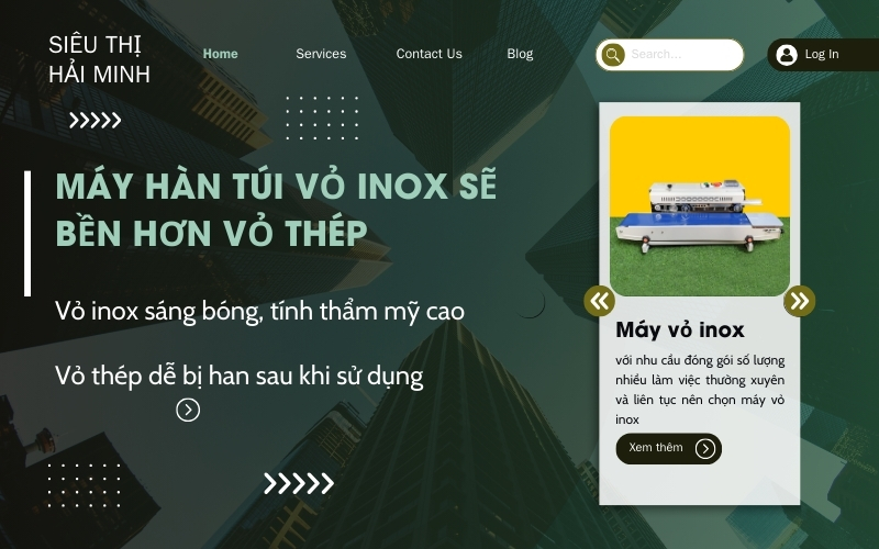 Máy hàn túi vỏ inox sẽ bền hơn vỏ thép