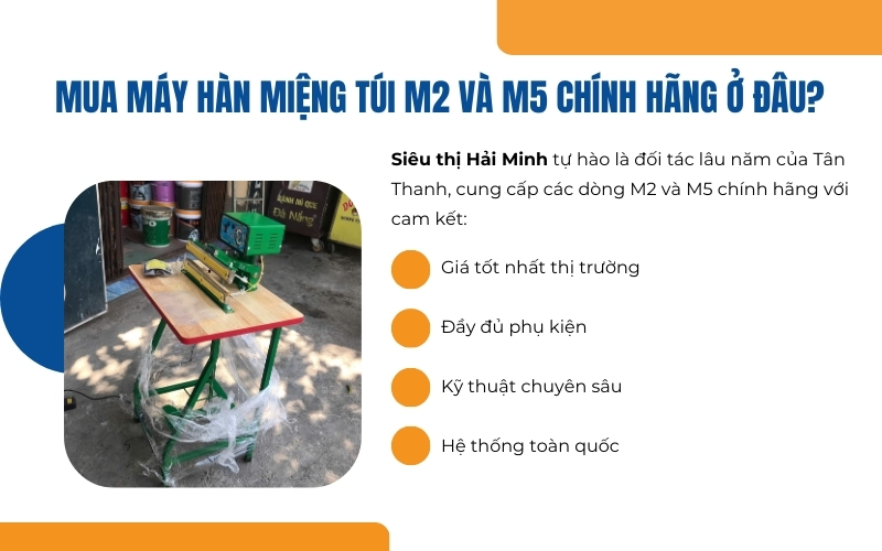 Mua máy hàn miệng túi M2 và M5 chính hãng ở đâu?