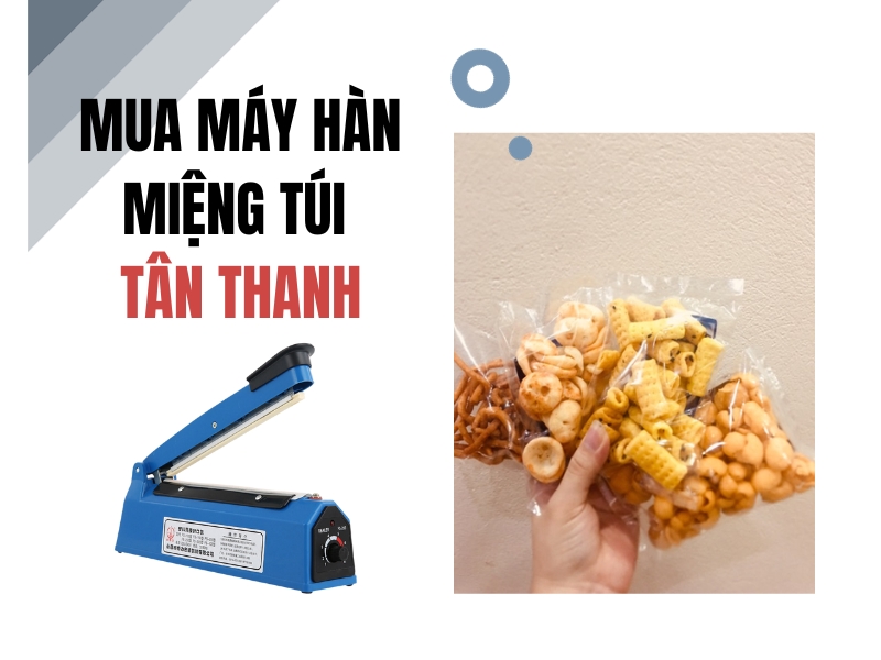Mua-may-han-mieng-tui-Tan-Thanh-chinh-hang-o-dau