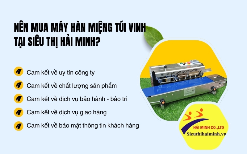 Nên mua máy hàn miệng túi Vinh tại Siêu thị Hải Minh?