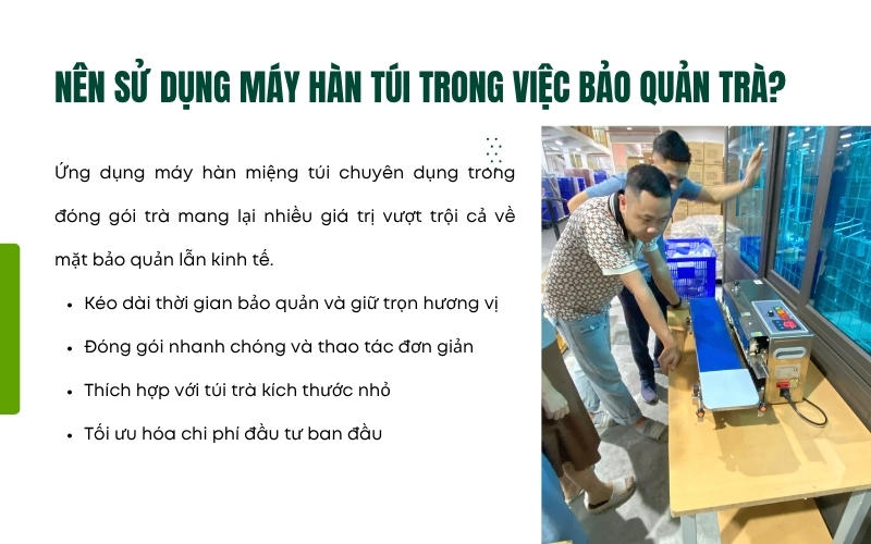 Nên sử dụng máy hàn túi trong việc bảo quản trà?