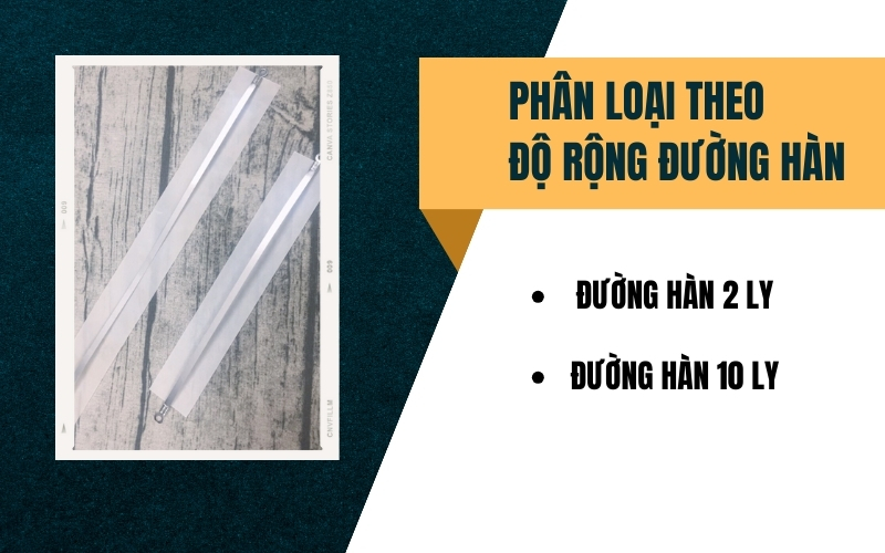 Phân loại theo độ rộng đường hàn