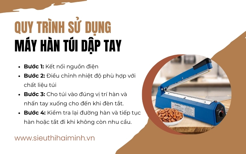 Quy trình sử dụng máy hàn miệng túi dập tay