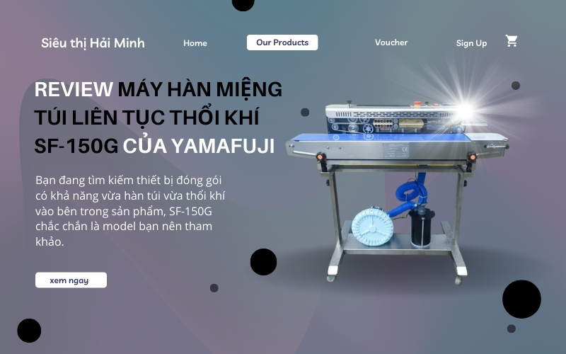 Review Máy Hàn Miệng Túi Liên Tục Thổi Khí SF-150G Của Yamafuji