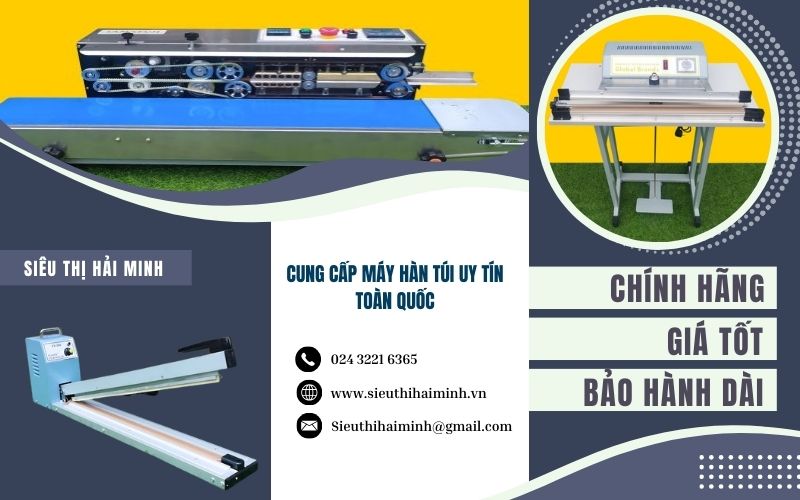 Siêu thị Hải Minh địa chỉ cung cấp máy hàn túi uy tín
