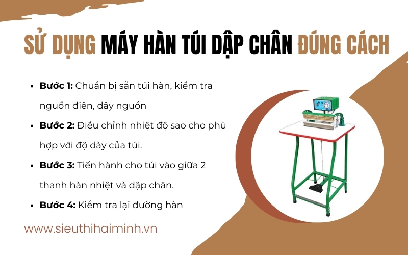 Sử dụng máy hàn túi dập chân đúng cách