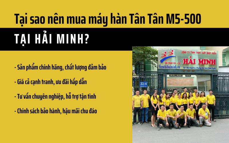 Tại sao nên mua máy hàn Tân Tân M5-500 tại Hải Minh?