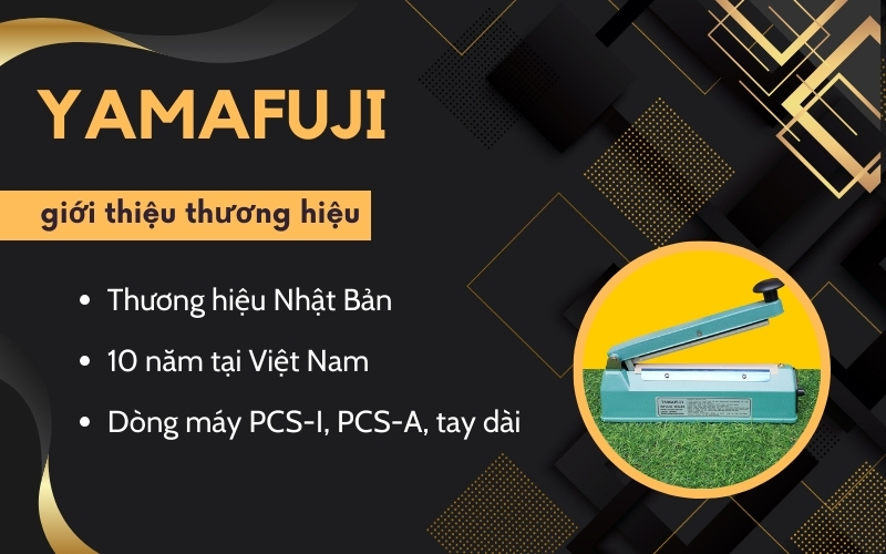 Thông tin cơ bản về máy hàn túi dập tay Yamafuji