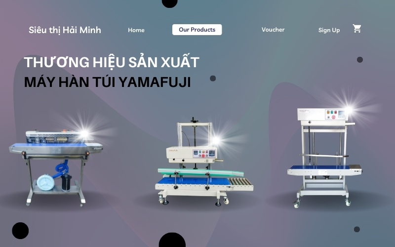 Thương hiệu sản xuất máy hàn túi Yamafuji có gì ấn tượng?