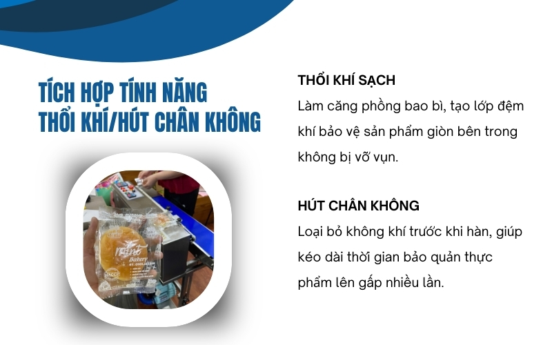 Tích hợp tính năng thổi khí/hút chân không