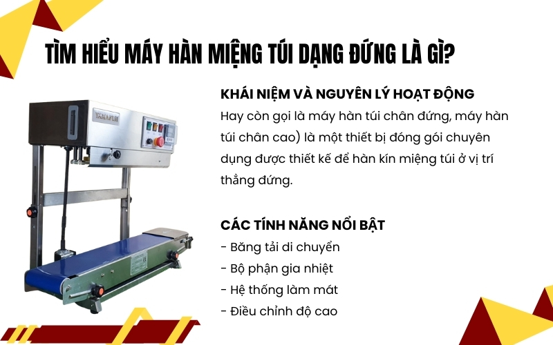 Tìm hiểu Máy hàn miệng túi dạng đứng là gì?