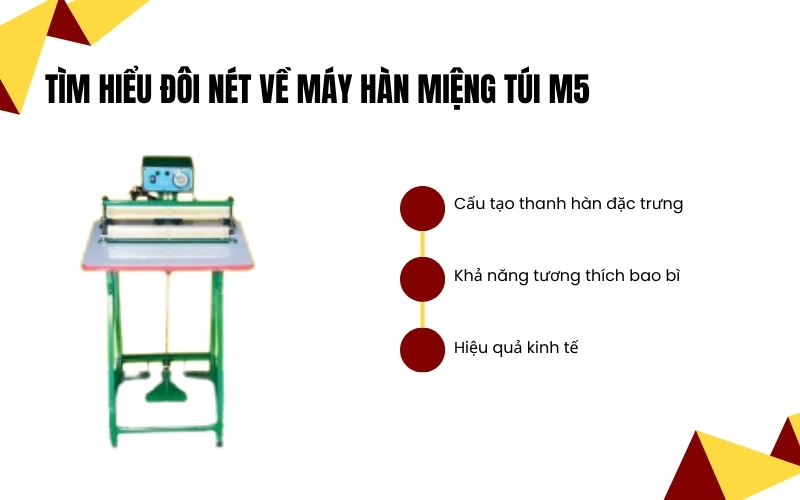 Tìm hiểu đôi nét về máy hàn miệng túi M5