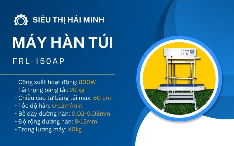 Tìm hiểu về máy hàn miệng túi FRL-150AP