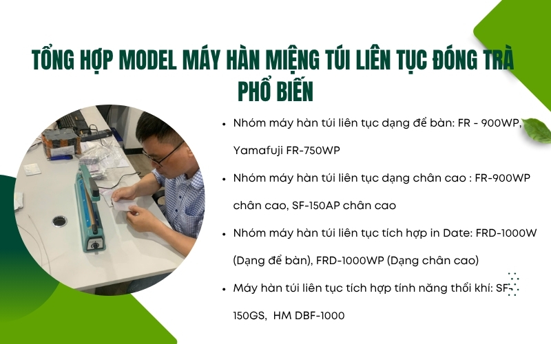 Tổng hợp model máy hàn miệng túi liên tục đóng trà phổ biến