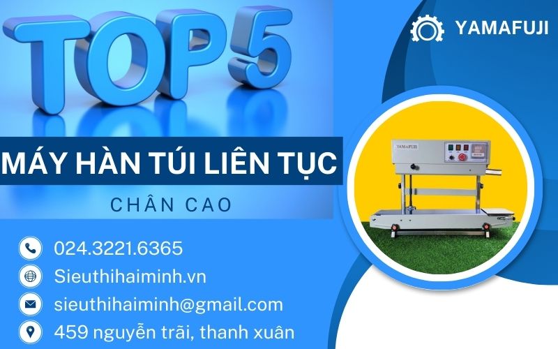 Top 5 Máy Hàn Miệng Túi Đạng Đứng Chất Lượng 2024