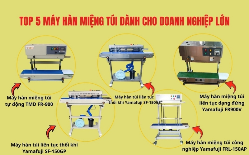 Top 5 máy hàn miệng túi công nghiệp dành cho doanh nghiệp lớn