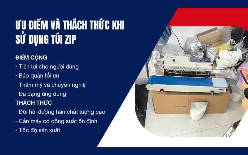 Ưu điểm và thách thức khi sử dụng túi zip