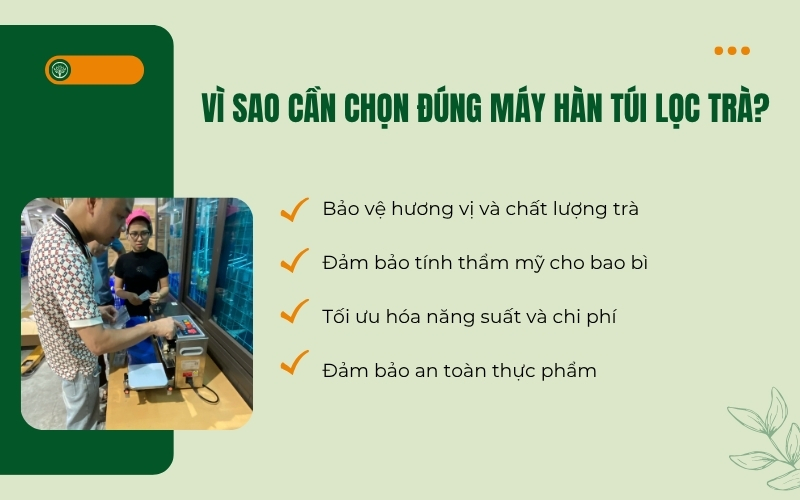 Vì sao cần chọn đúng máy hàn túi lọc trà?