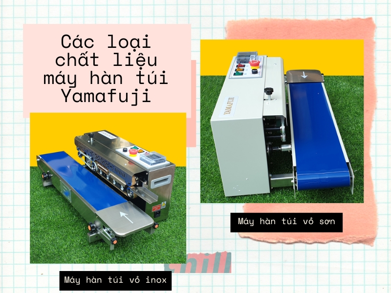 các chất liệu máy hàn túi yamafuji