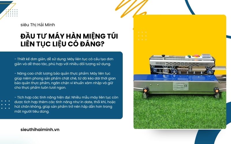 Đầu tư máy hàn miệng túi liên tục liệu có đáng?