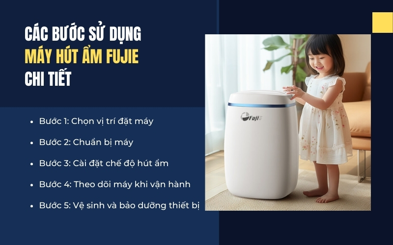 Các bước sử dụng máy hút ẩm FujiE chi tiết
