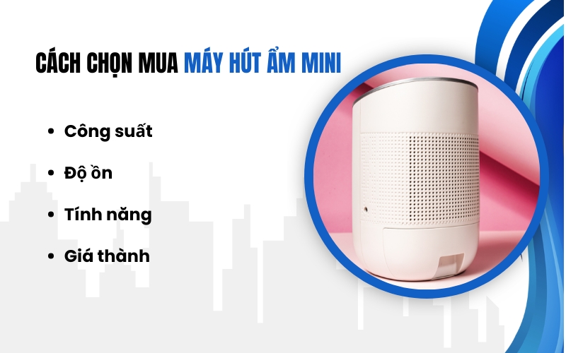 Cách chọn mua máy hút ẩm mini