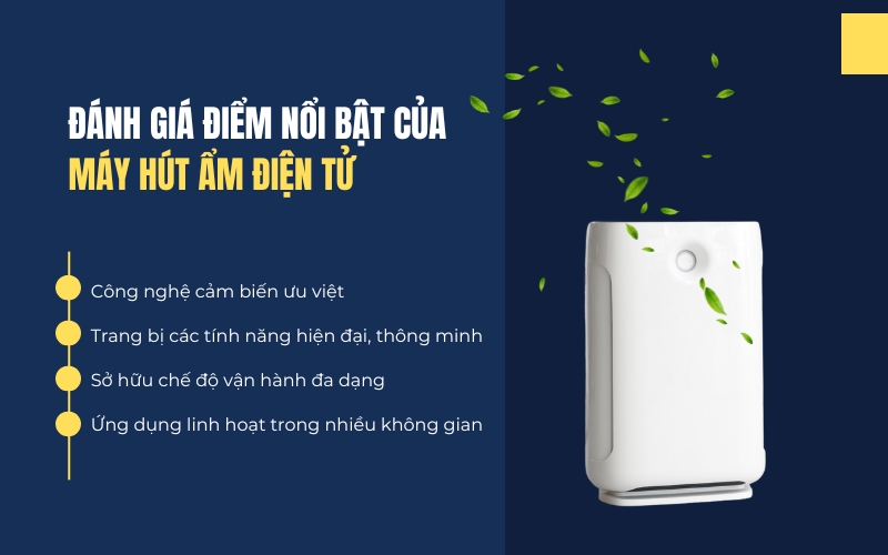 Đánh giá điểm nổi bật của máy hút ẩm điện tử