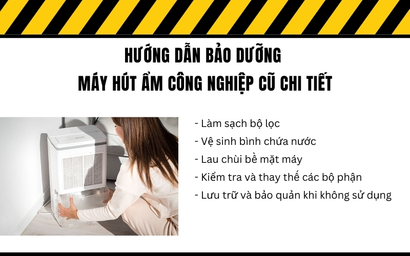 Hướng dẫn bảo dưỡng máy hút ẩm công nghiệp cũ chi tiết