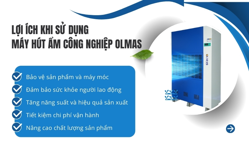 Lợi ích khi sử dụng máy hút ẩm công nghiệp Olmas