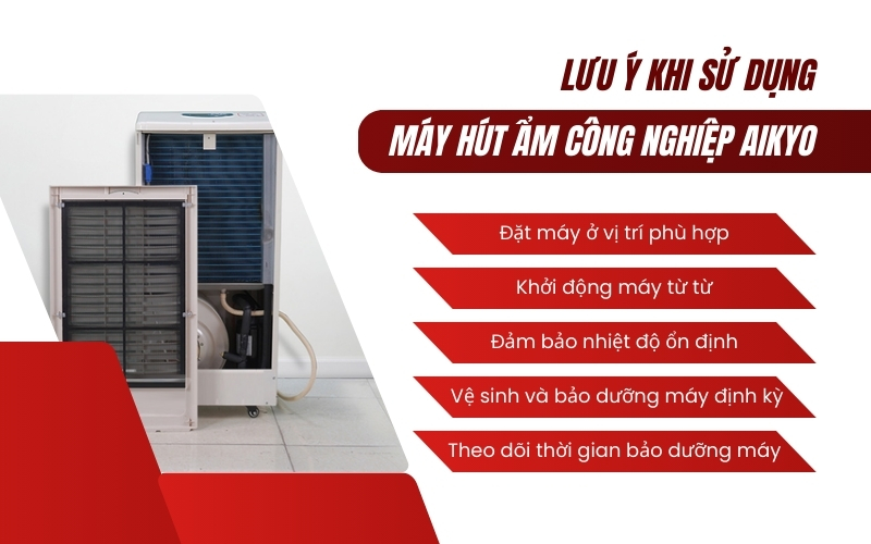 Lưu ý khi sử dụng máy hút ẩm công nghiệp Aikyo