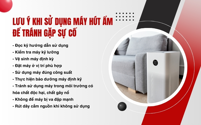 Lưu ý khi sử dụng máy hút ẩm để tránh gặp sự cố