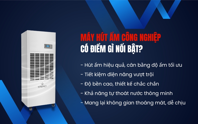 Máy hút ẩm công nghiệp có điểm gì nổi bật?