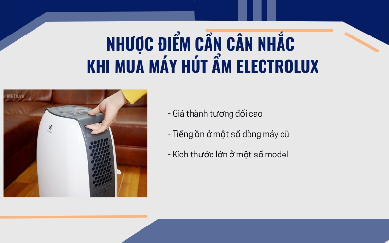 Nhược điểm cần cân nhắc khi mua máy hút ẩm Electrolux
