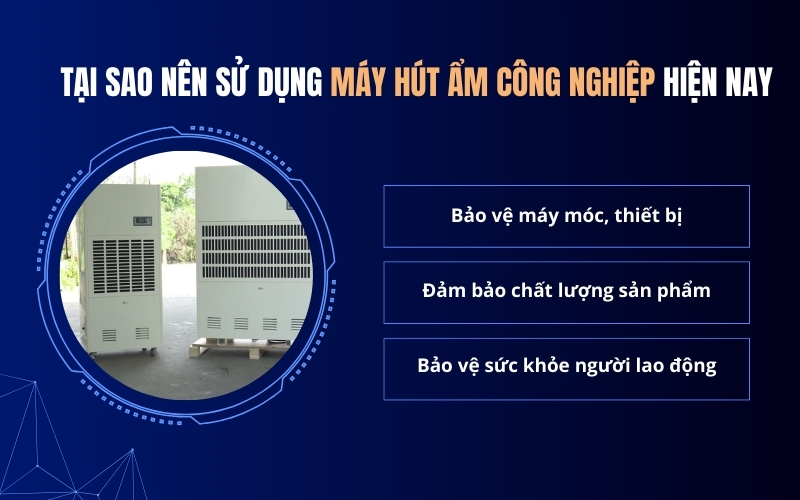 Tại sao nên sử dụng máy hút ẩm công nghiệp hiện nay