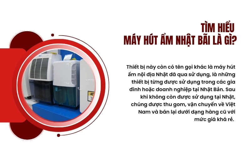 Tìm hiểu máy hút ẩm nhật bãi là gì?