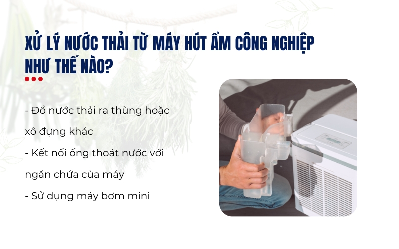 Xử lý nước thải từ máy hút ẩm công nghiệp như thế nào?
