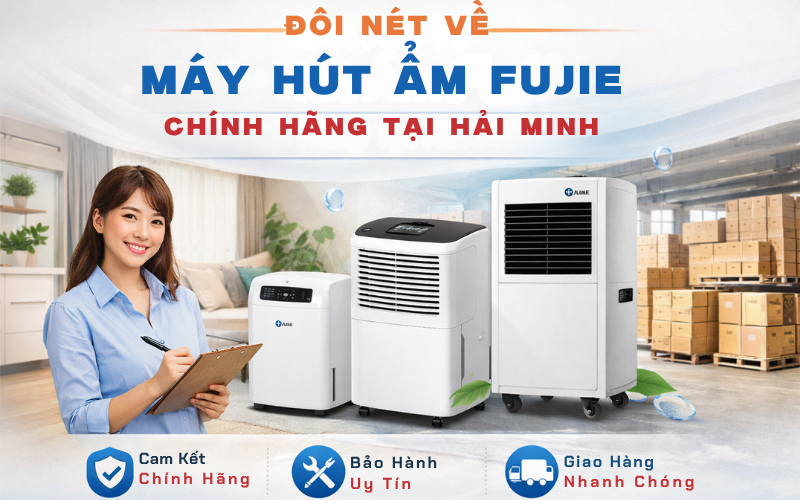 Đôi Nét Về Máy Hút Ẩm Fujie Chính Hãng Tại Hải Minh