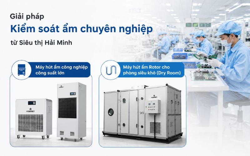  Giải pháp kiểm soát ẩm chuyên nghiệp từ Siêu thị Hải Minh