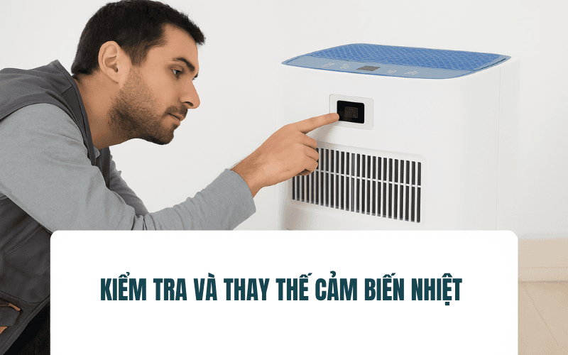 Kiểm tra và thay thế cảm biến nhiệt