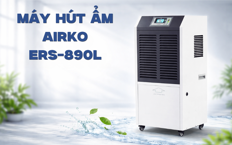 Máy hút ẩm Airko ERS-890L công suất hút ẩm lên đến 90l ngày