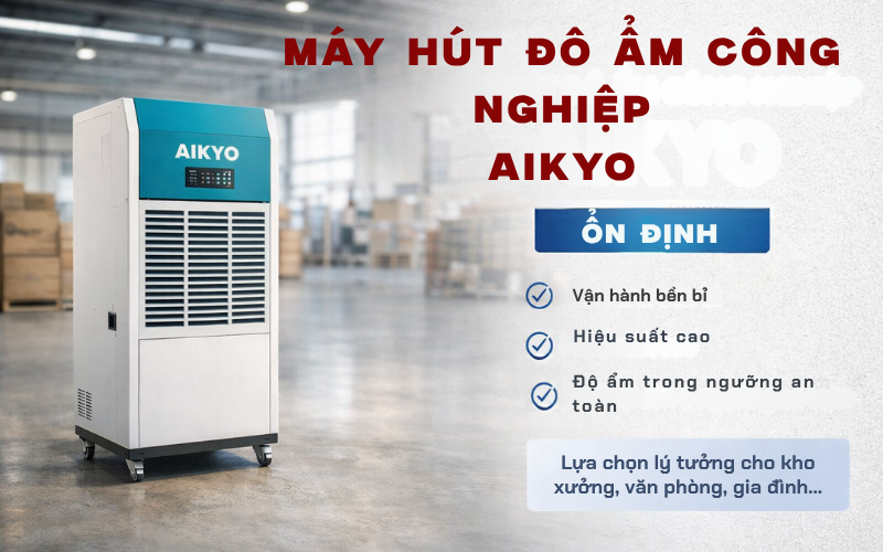 Máy hút độ ẩm công nghiệp Aikyo ổn định