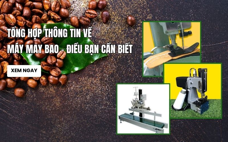Tổng Hợp Thông Tin Về Máy May Bao - Điều Bạn Cần Biết