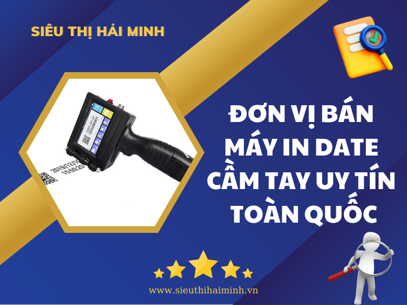 Siêu thị Hải Minh đơn vị cung cấp máy in date chất lượng hàng đầu tại Việt Nam