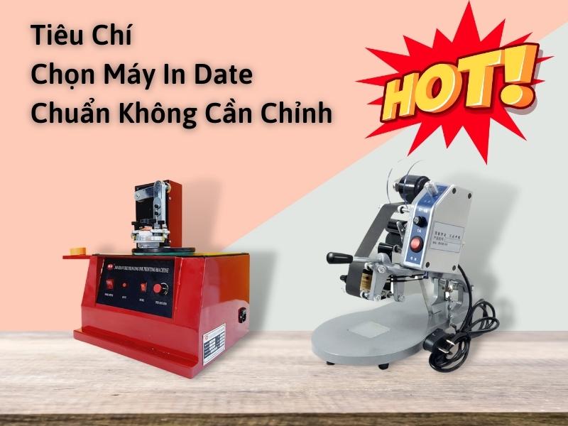 Tiêu Chí Chọn Máy In Date Chuẩn Không Cần Chỉnh